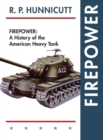Firepower : A History of the American Heavy Tank - Book
