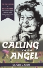 Calling of an Angel : The True Story of Rene Caisse and an Indian Herbal Medicine Called Essiac, Nature's Cure for Cancer - Book