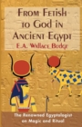 From Fetish to God in Ancient Egypt - Book