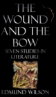 The Wound and the Bow : Seven Studies in Literature - Book