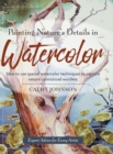 Painting Nature's Details in Watercolor - Book