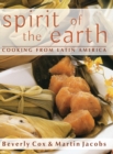 Spirit of the Earth : Native Cooking from Latin America - Book
