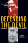 Defending the Devil : My Story as Ted Bundy's Last Lawyer - Book