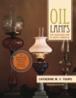 Oil Lamps : The Kerosene Era in North America - Book