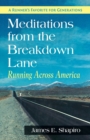 Meditations from the Breakdown Lane : Running Across America - Book