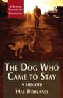 The Dog Who Came to Stay : A Memoir - Book