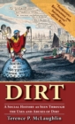 Dirt : A Social History as Seen Through the Uses and Abuses of Dirt - Book