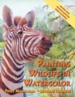 Painting Wildlife in Watercolor - Book