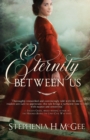Eternity Between Us - Book