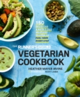 The Runner's World Vegetarian Cookbook : 150 Delicious and Nutritious Meatless Recipes to Fuel Your Every Step - Book