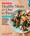 The Women's Health Healthy Meals for One (or Two) Cookbook : A Simple Guide to Shopping, Prepping, and Cooking - Book
