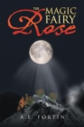 The Magic Fairy Rose - eBook