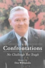 Confrontations : No Challenge Too Tough - Book
