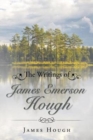 The Writings of James Emerson Hough - Book