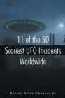 11 of the 50 Scariest UFO Incidents Worldwide - Book