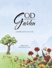 God Plants a Garden : A Different Kind of Love Story - Book