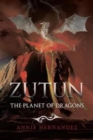 Zutun : The Planet of Dragons - Book