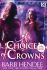 A Choice of Crowns - Book