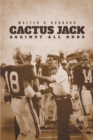Cactus Jack: Against All Odds - eBook