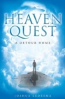 Heaven Quest : A Detour Home - Book