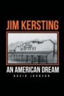 Jim Kersting : An American Dream - Book