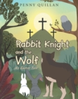 Rabbit Knight and the Wolf An Easter Tale - eBook