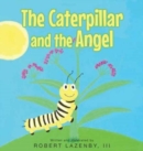 The Caterpillar and the Angel - Book