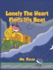 Lonely the Heart Finds His Beat - Book