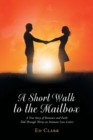 A Short Walk to the Mailbox - Book