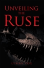 Unveiling the Ruse - eBook