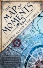 The Map of Moments : A Novel of the Hidden Cities - Book