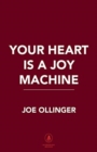 Your Heart Is a Joy Machine - Book