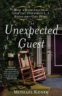 The Unexpected Guest : How a Homeless Man from the Streets of L.A. Redefined Our Home - eBook