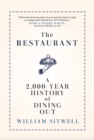 The Restaurant : A 2,000-Year History of Dining Out - eBook