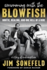 Swimming with a Blowfish : Hootie, Healing, and the Ride of a Lifetime - Book