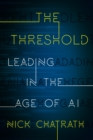 The Threshold : Leading in the Age of AI - Book