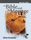 The Bible and Its Message : A Core Course of the School of Leadership - Book