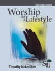 Worship as a Lifestyle : A Core Course of the School of Leadership - Book