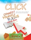 Click, Book 4 (Teacher) : Connect Yourself to Jesus and His Word - Book