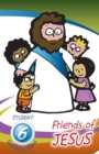 Friends of Jesus - Student : Six Discipleship Lessons for Children - Book