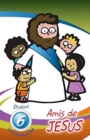 Amis de Jesus - E&#769;tudiant : Lecons de la formation de disciples - Book