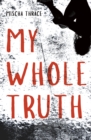 My Whole Truth - Book