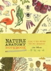 Nature Anatomy Notebook: A Place to Track and Draw Your Daily Observations - Book