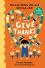Give Thanks : You Can Reach Out and Spread Joy! 50 Gratitude Activities & Games - Book