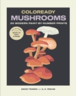 Coloready Mushrooms : 20 Modern Paint-by-Number Prints - Book