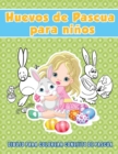Huevos de Pascua para ni?os : Dibujo para colorear conejito de pascua - Book