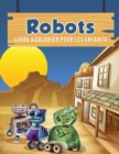 Robots livre ? colorier pour les enfants - Book