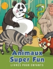 Animaux Super Fun Livres pour enfants - Book