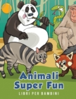 Animali Super Fun Libri per bambini - Book