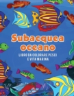 Oceano subacquea libro da colorare pesci e vita marina - Book